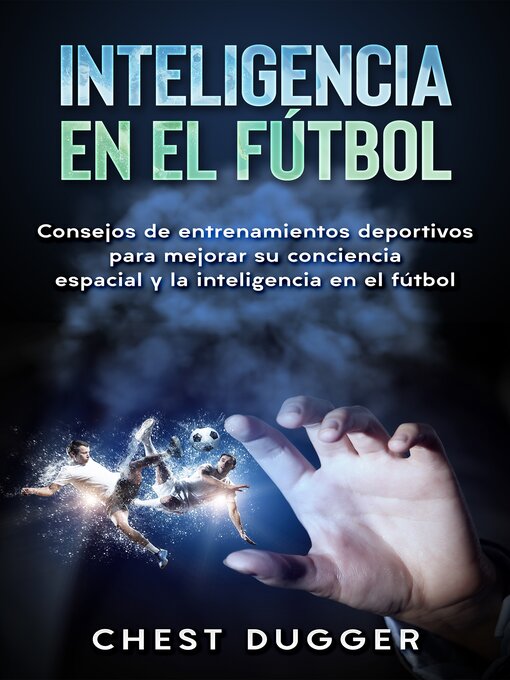 Title details for Inteligencia En El Fútbol by Chest Dugger - Available